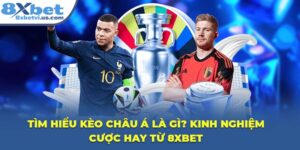 Kèo Châu Á Là Gì